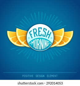 Fresh morning - creative art illustration. Unique fun emblem with stylized orange slice shaped like a wings