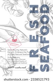 Fresh natural seafood poster. Vintage sketch marine life with advertising text. Fishy shop retro art print. Sea food label creative typography template. Fish product etching style drawing eps artwork