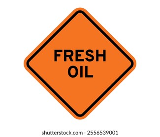 Fresh Oil Construction Sign Featuring Orange Diamond Shape with Black Text, Indicating a Recently Treated Road Surface with Fresh Oil, Available as a Vector File