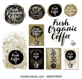 Fresh Organic Coffee Set. Trendy handdrawn doodle cards, labels, badges, posters, postcards, package or interior design elements. Black, white and golden colors. Modern calligraphy vector illustration