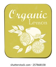 Fresh Organic Lemon Label. Vector illustration. Retro fruit design. Vector old paper texture background.
