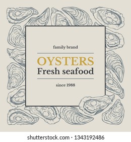 Fresh oyster frame, seafood. Vintage hand drawn sketch style. Frame for decoration, label, menu. Ink, linear graphic, Engraved style 