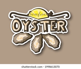 Fresh oyster shell and lemon sticker. Shellfish and seafood restaurant or fishery product market banners template. Vector illustration.