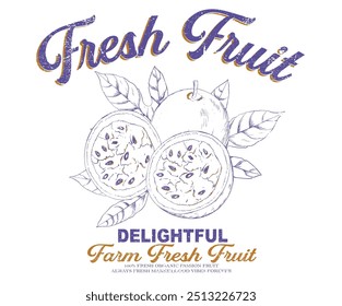 Fresh passion fruit. Passion fruit vintage t-shirt design. Organic fruit farm. Passion fruit club print design. Organic farm artwork for t shirt print, poster, sticker and other uses.