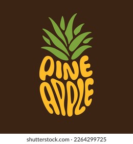 Fresh pineapple fruit typography sign. Hand drawn pineapple word lettering for logo, label, badge, emblem. Glossy colorful sticker. Vector illustration.