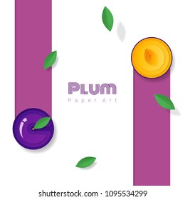 Fresh plum fruit background in paper art style , vector , illustration