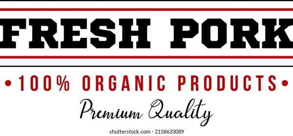 Fresh Pork Word Logo Design For Organic Meat Products Illustration