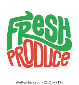 Fresh produce word lettering art.  Vector design hand lettering illustration for web, t-shirt design, other graphic design use