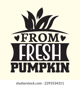 From Fresh Pumpkin t shirt design, vector file 