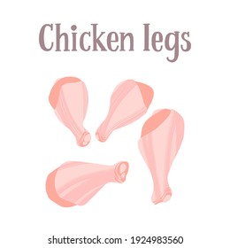 Fresh raw chicken legs. Protein healthy nutrition product. Vector hand drawn flat isolated illustration with lettering for your design on white background.