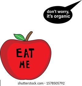 fresh red apple with slogan eat me and bubble speech don't worry for t-shirt and apparels graphic vector print and other uses.Vector illustration