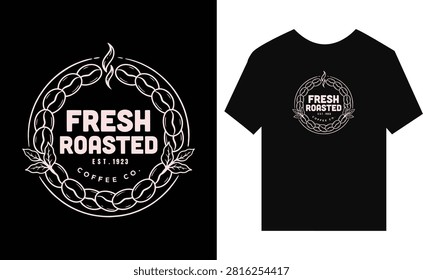 Fresh Roasted Coffee Company Logo Design On Black TShirt
