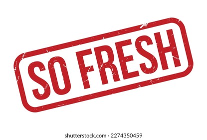 So Fresh Rubber Stamp Seal Vector
