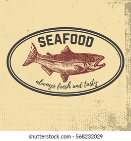 Fresh seafood. Hand drawn salmon on grunge background. Design elements for menu, label, emblem, sign, brand mark, poster. Vector illustration
