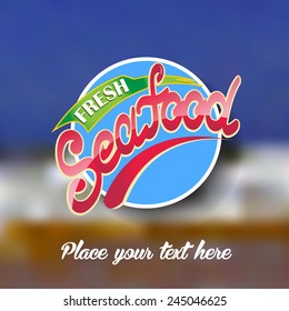 Fresh seafood label. Vector illustration