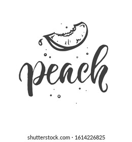 Fresh slice of peach in hand drawn style. With hand drawn lettering. Doodle vector isolated illustration