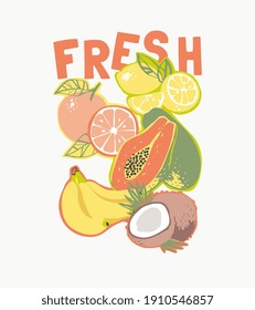 fresh slogan with colorful summer tropical fruits illustration