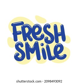 fresh smile quote text typography design graphic vector illustration
