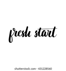 Fresh Start motivation poster. Made with ink.