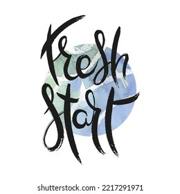 Fresh Start. Vector ink lettering art. Hand drawn lettering phrase. Modern brush calligraphy card. Illustration isolated on white background - Powered by Shutterstock - Get 15% off with code: PIKWIZARD15