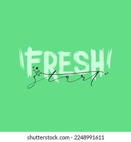 Fresh start words on green square background. Vector hand drawn typography motivational card. Vector design can be used for posters, leaflets, websites, mobile application or hoardings.