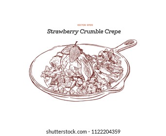 fresh strawberry ice-cream crepe with crumble, strawberry sauce and whip cream serve in pan. Hand draw sketch vector. dessert cafe.