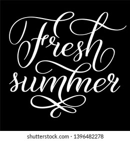 Fresh summer. White calligraphic cursive on black background. Calligraphic style. Hand writing script. Brush pen lettering. Vector design element.