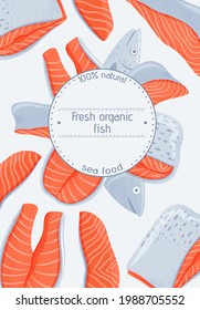 Fresh tasty salmon fillets, sea fishes vector hand drawn poster design with space for text. Colorful fish, sea products, restaurant or marine cafe menu design.