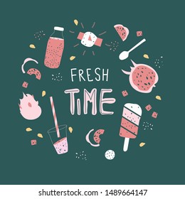 Fresh time hand drawn vector lettering inside frame flat drawing. Healthy tasty food. Time to fresh and happy. Glass with smoothies, ice cream, tropical fruits 