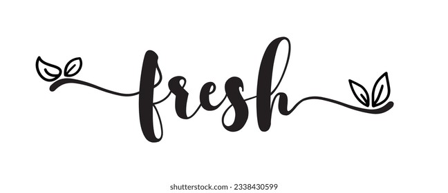 Fresh typography logo. Design fresh icon with leaf. Fresh vector sign word. Design food market poster, flyer, banner. Hand drawn calligraphy text. Signboard icon fresh. Black and white illustration.