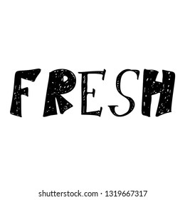 Fresh Vector Hand Drawn Text Sign. 