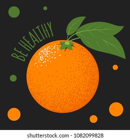 Fresh Vector Illustration with Orange Fruit in Hipster Style. Ripe Juicy Citrus Fruit. Stylized Isolated Orange with Green Petals for Card, Invitation, Flyer, Design, Brochure, Marketing, Advertising.
