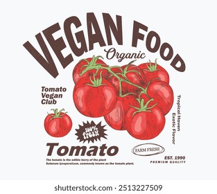 Comida vegana fresca. Diseño de camiseta vintage de tomate rojo. Granja de verduras orgánicas. Obra de arte vegetal del tomate para la impresión de la camiseta, el cartel, la etiqueta engomada y otros usos.