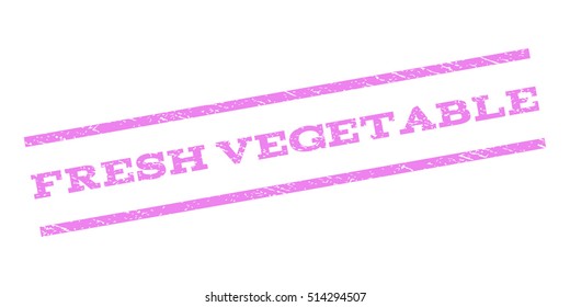 Fresh Vegetable watermark stamp. Text caption between parallel lines with grunge design style. Rubber seal stamp with unclean texture. Vector violet color ink imprint on a white background.