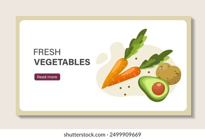 Fresh vegetables poster. Carrots, potatoes and avocado. Natural and organic products. Farming and agriculture. Proper diet and nutrition. Flat vector illustration isolated on beige background