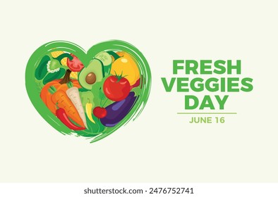Fresh Veggies Day poster vector illustration. Vegetables in heart shape drawing. Different types of vegetables icon vector. Template for background, banner, card. June 16 every year