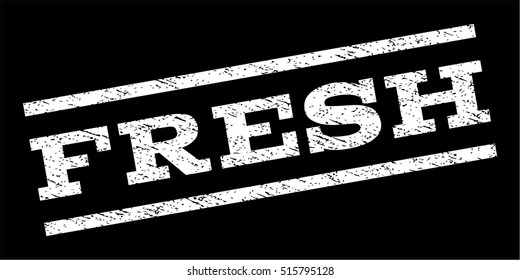 Fresh watermark stamp. Text caption between parallel lines with grunge design style. Rubber seal stamp with dirty texture. Vector white color ink imprint on a black background.