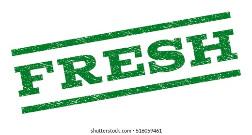 Fresh watermark stamp. Text caption between parallel lines with grunge design style. Rubber seal stamp with unclean texture. Vector green color ink imprint on a white background.