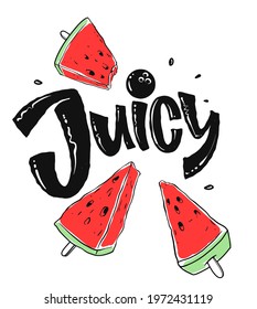 fresh watermelon and lettering juicy, sketch style