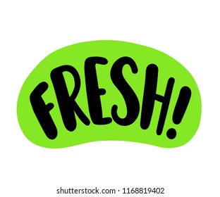 Fresh word. Bright text label sign on white background. Graphic logo design for print on food or drink packaging, juice pack. Vector illustration cartoon style. Green and black color