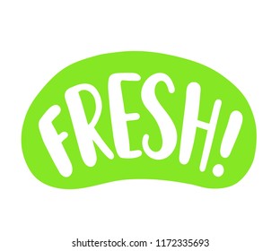Fresh word. Bright text label sign on white background. Graphic logo design for print on food or drink packaging, juice pack. Vector illustration cartoon style. Green color