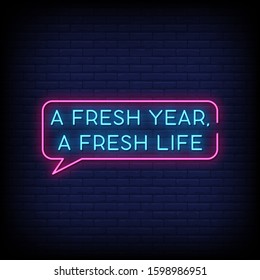 a fresh year, a fresh life Neon Signs Style Text Vector