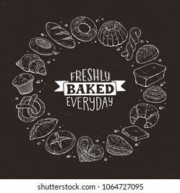 Freshly baked everyday lettering. Circle shape composition from hand drawn bread. Vector illustration for bakery shops isolated on  blackboard. Fresh bread poster concept.