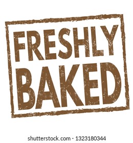 Freshly baked sign or stamp on white background, vector illustration