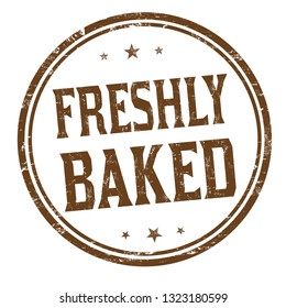 Freshly baked sign or stamp on white background, vector illustration