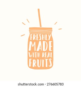 Freshly made with real fruits. Hand drawn jar silhouette