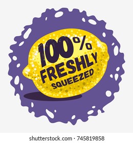 Freshly Squeezed Homemade Lemonade Design With A Lemon Illustration. Vector Graphic.