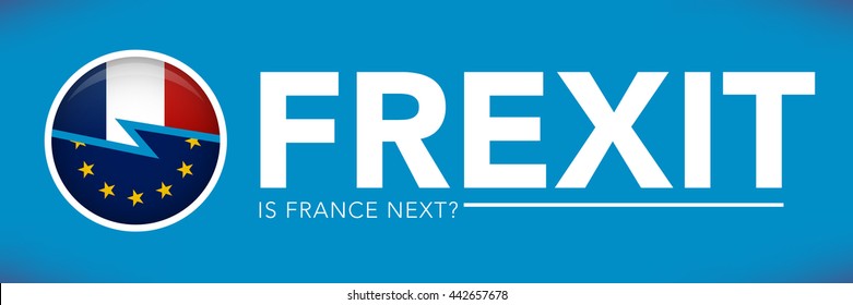 FREXIT France Decision to Leave the EU