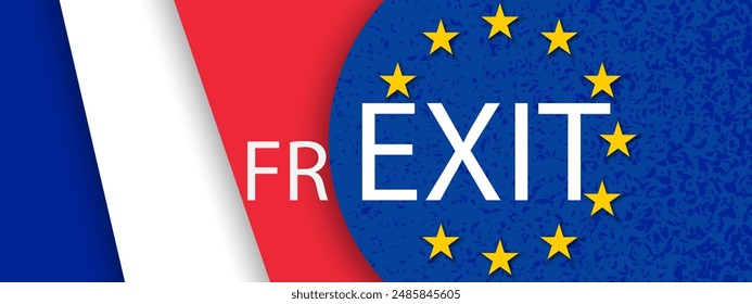 Frexit hypothetical French withdrawal from the European Union concept. Flags of France and EU banner, background, web