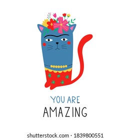 Frida cat with text You are amazing. Cute and funny cat. Vector illustration isolated on a white background. Vector printing for t-shirt design with text.